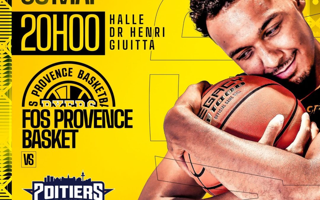 Fos Provence Basket : le match de la mort samedi soir contre Poitiers !
