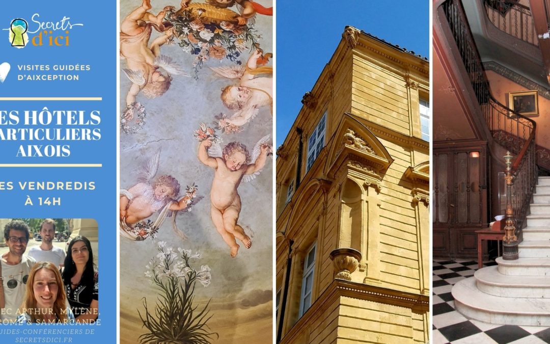 Hôtels particuliers d’Aix : Visite guidée vendredi 14 heures