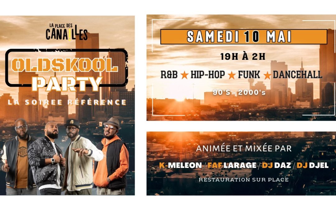 OLDSKOOL PARTY – Samedi 10 mai