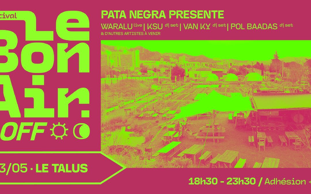 Le Bon Air_off et Pata Negra