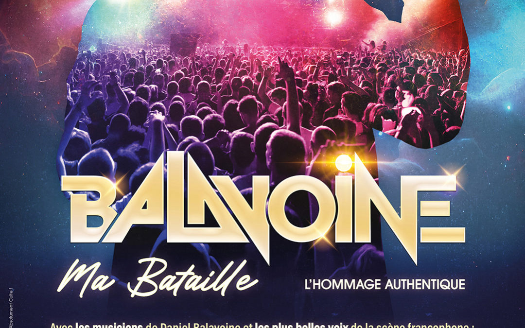 BALAVOINE, MA BATAILLE – L’Hommage Authentique
