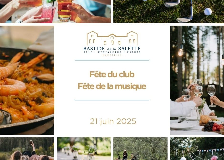 Fête du club 2025 et fête de la musique à la Bastide de la Salette