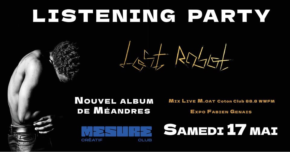 Listening Party de l&rsquo;album « Lost Robot » de Méandres
