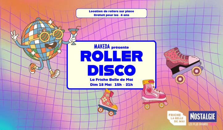  Roller Disco à la Friche de la Belle de Mai