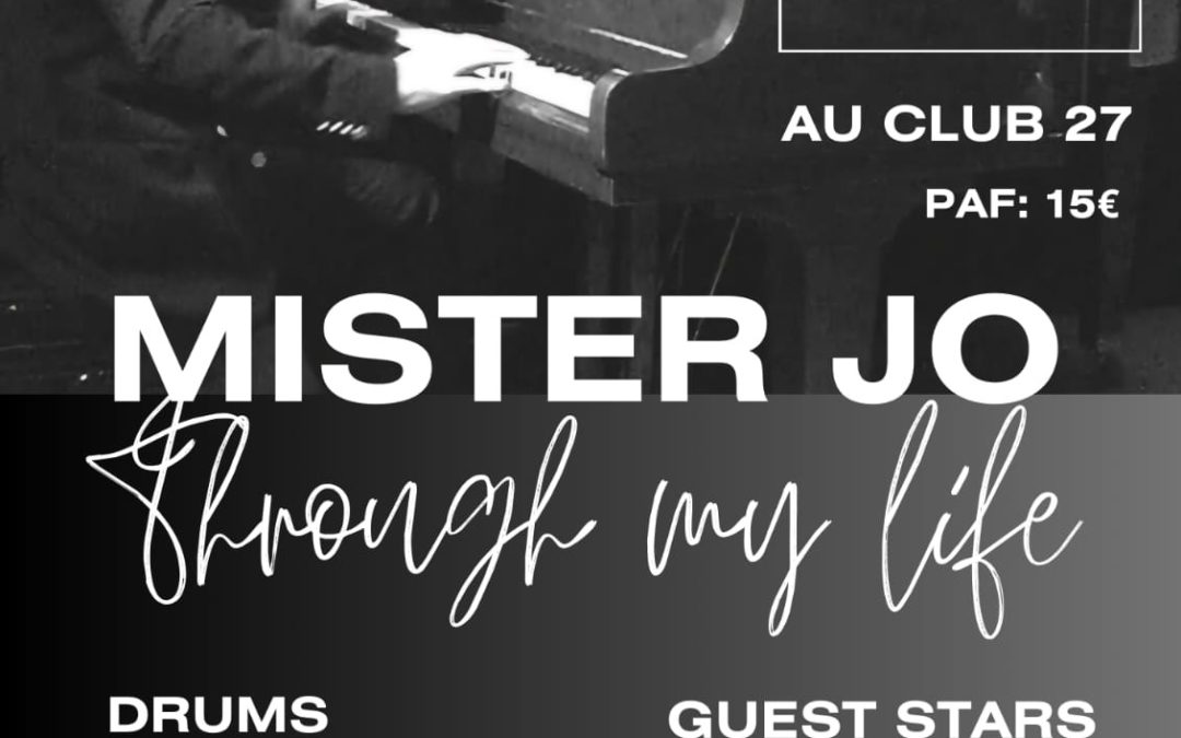 Mister Jo au club 27 vendredi soir !