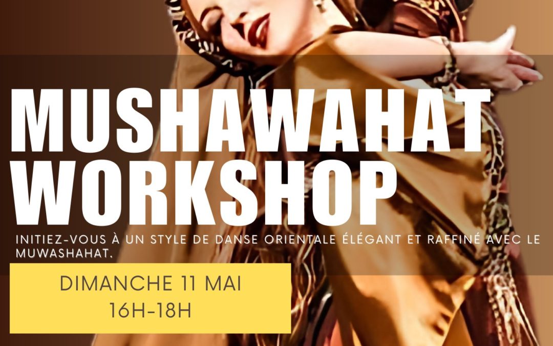 💃 Stage Danse Orientale (Muwashahat) – Élégance & Grâce