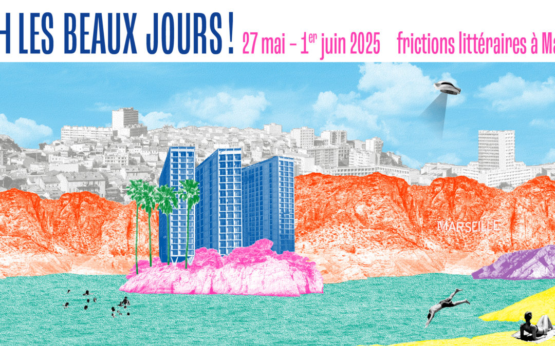 Festival Oh les Beaux Jours : week-end littéraire !