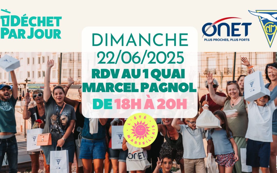 Ramassage quai Marcel Pagnol – 1 Déchet par jour