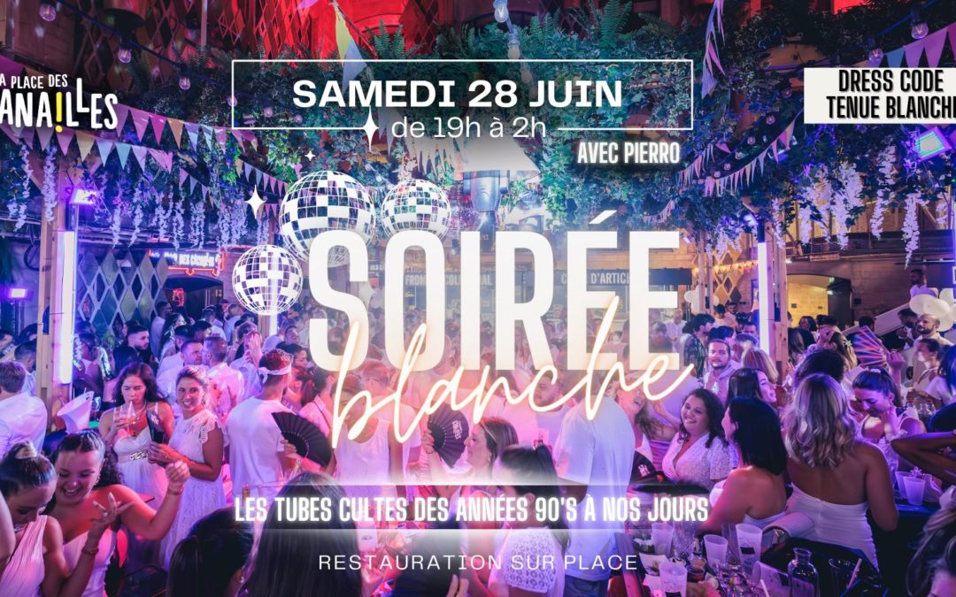 Soirée blanche – Samedi 28 juin