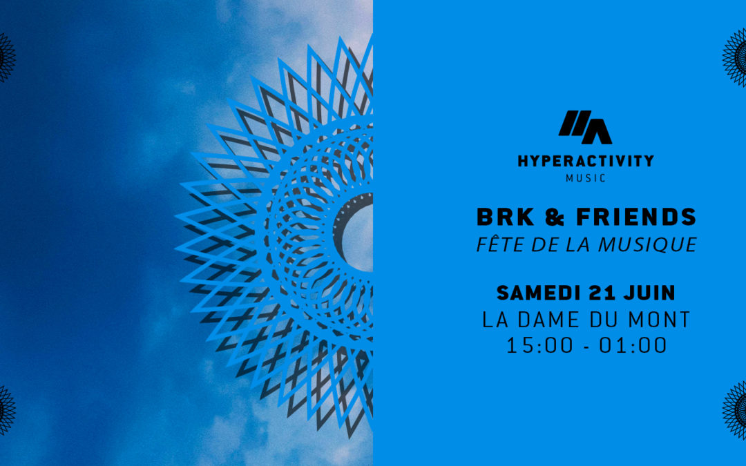BRK & Friends à la Dame du Mont