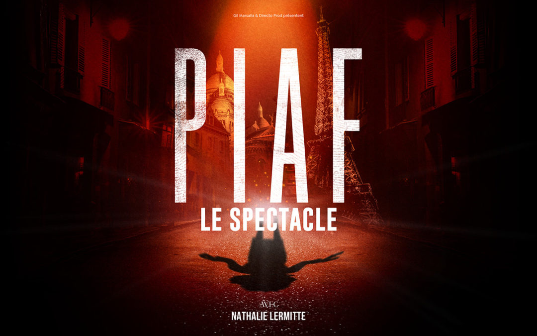 PIAF ! LE SPECTACLE