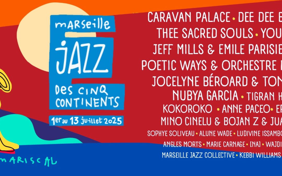 Marseille Jazz des 5 Continents 2025