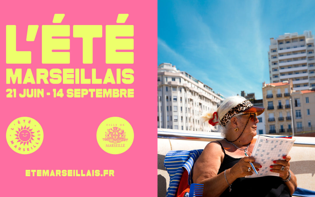 L’été marseillais 2 mois de fêtes et d’animations pour toutes et tous !