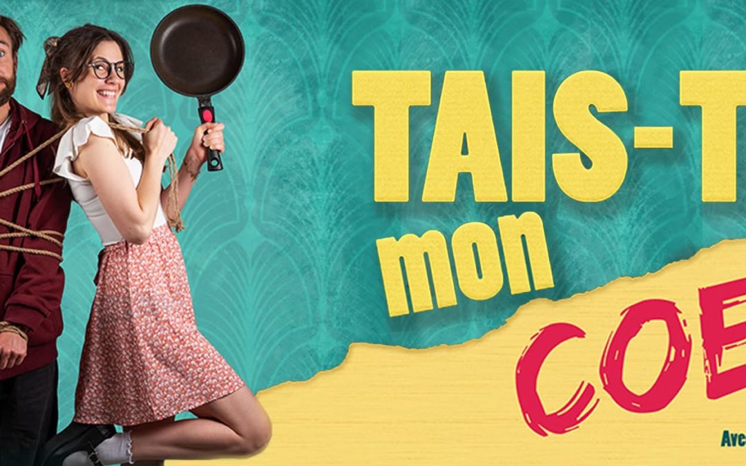 Tais toi mon coeur : humour à Carry le Rouet