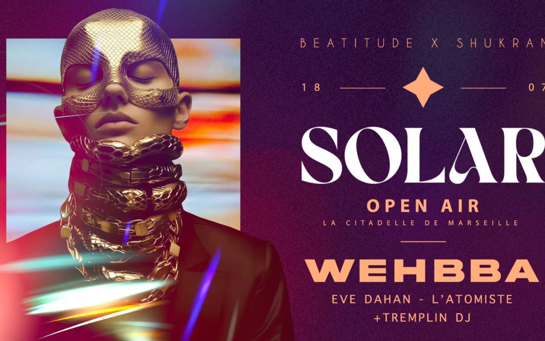 Solar X Wehbba à la Citadelle