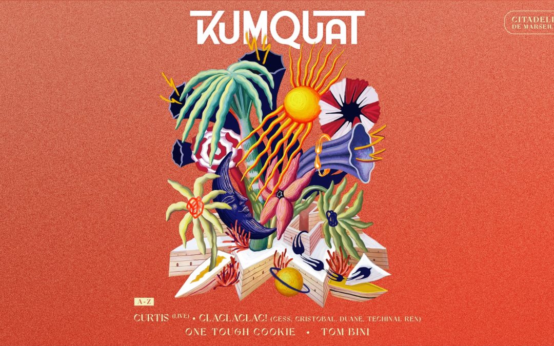 Soirée Kumquat à La Citadelle le 23 Aout !