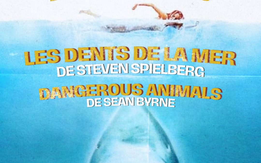 La Baleine présente … SHARKS ATTACK ! Projection des Dents de la Mer + Dangerous Animals