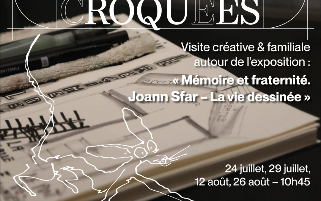 Visites croquées au Site-mémorial du Camp des Milles