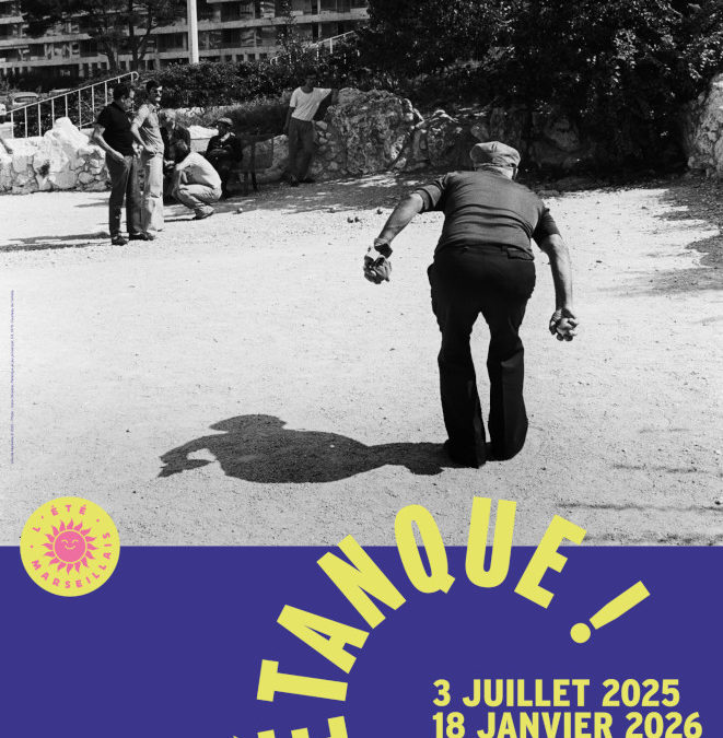 Pétanque ! Exposition inédite au Musée d’Histoire de Marseille.