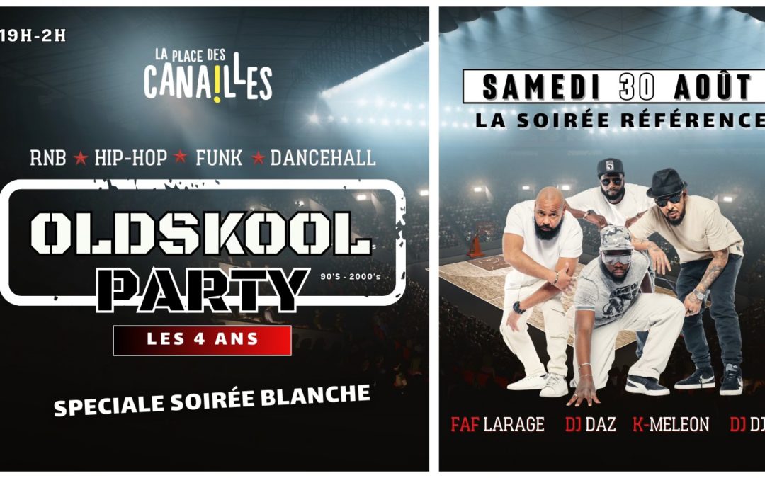Oldskool Party – Les 4 ans spéciale soirée blanche