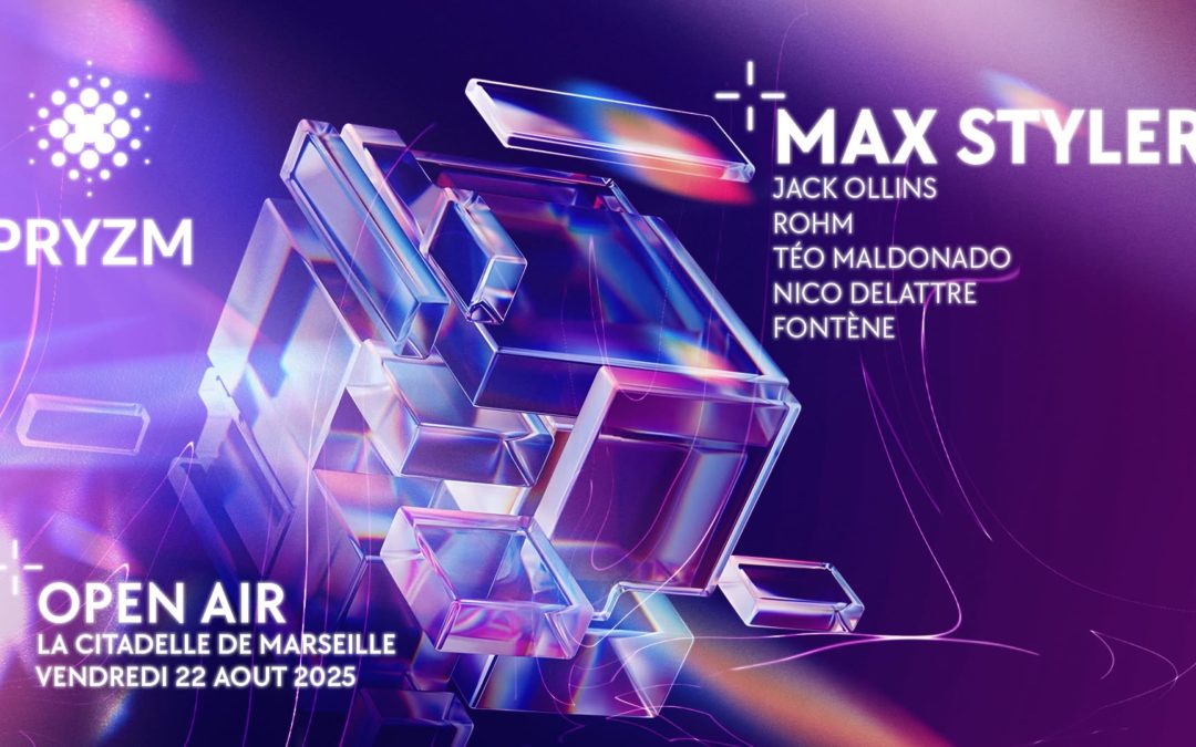 Max Styler : Prizm à la citadelle vendredi soir !