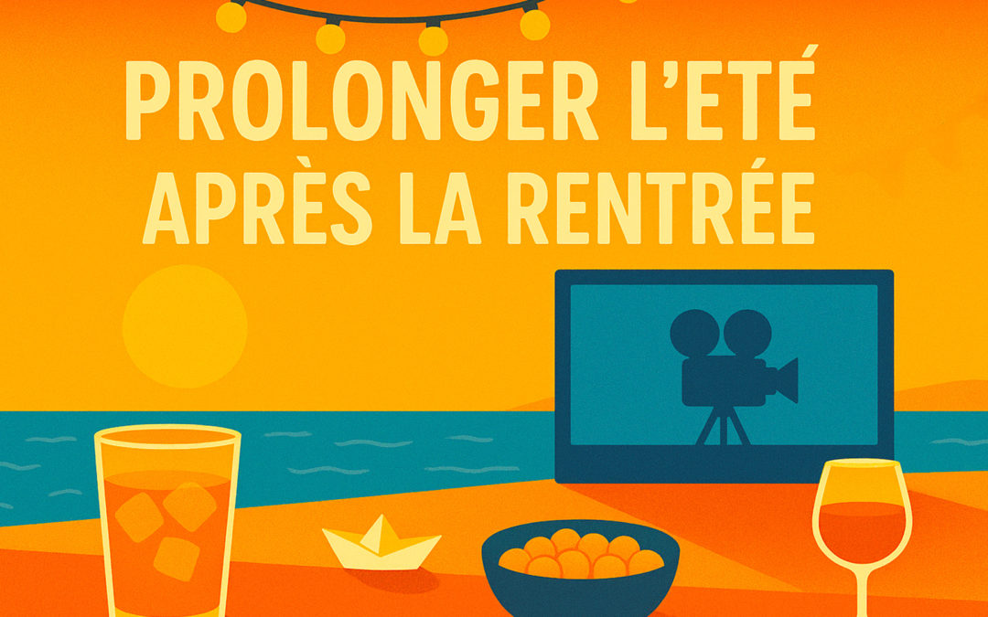 Comment prolonger l’été après la rentrée