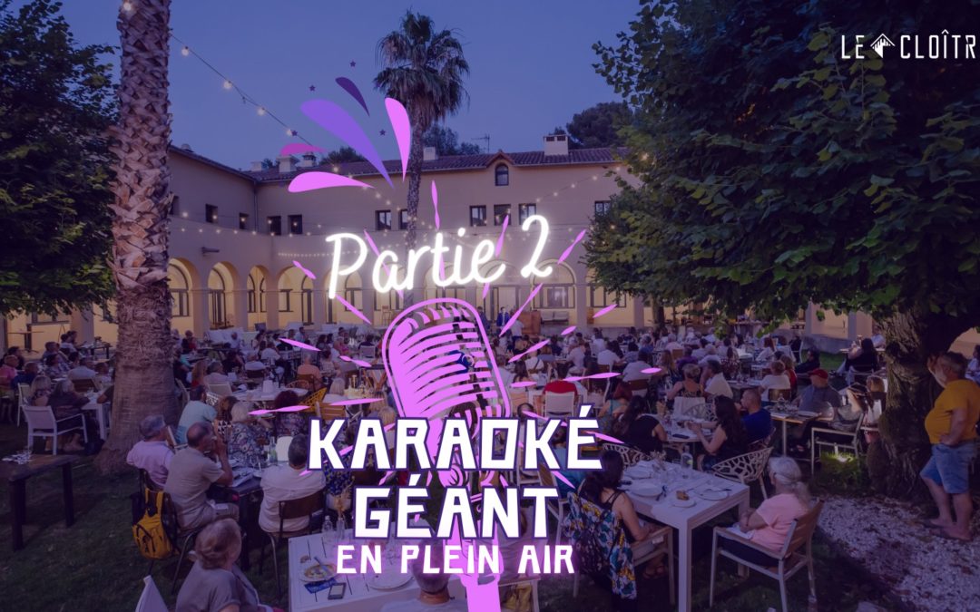 Karaoké Géant en plein air au Cloître !