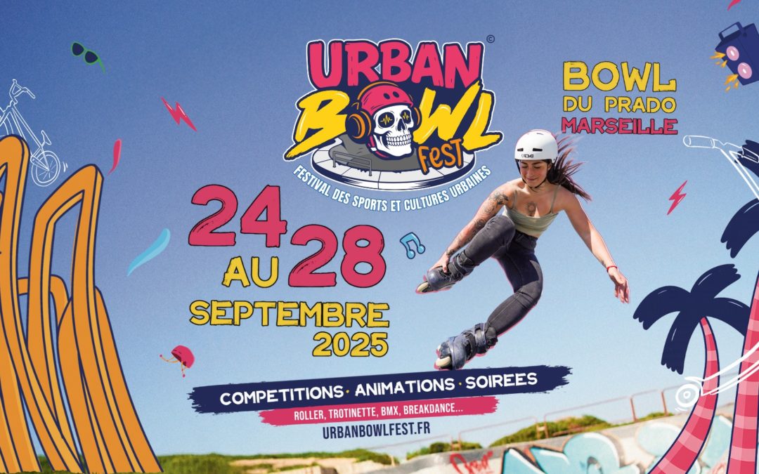 Urban Bowl Fest 2025 – Marseille