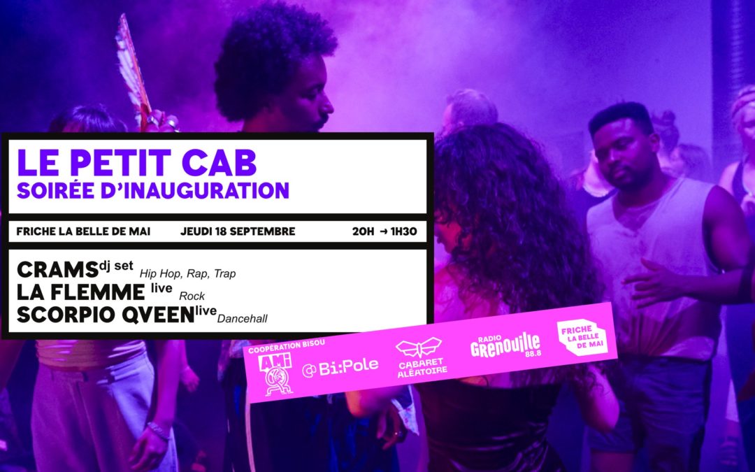 Le Petit Cab : Soirée d’inauguration