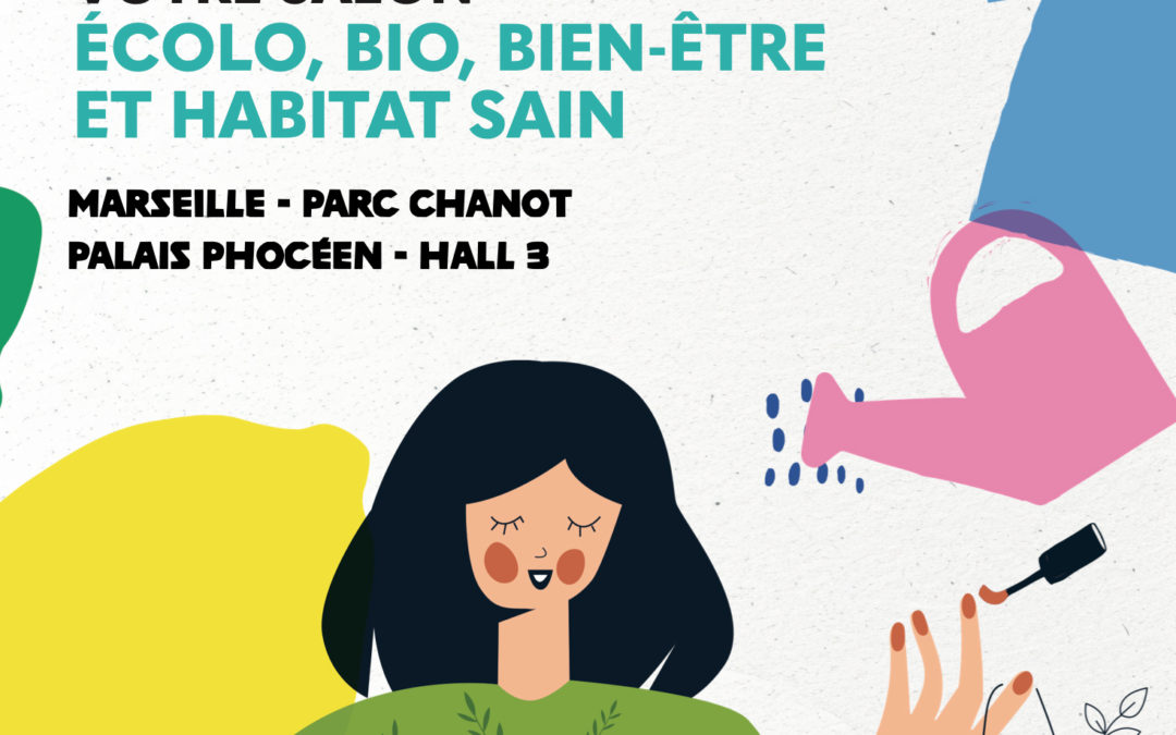 ARTEMISIA, LE PLUS GRAND SALON DU BIO ET DU BIEN-ETRE EN PACA REVIENT À MARSEILLE