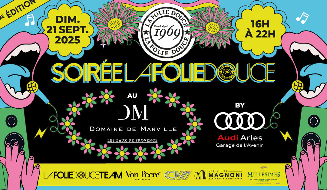 Dimanche La Folie Douce : domaine de Banville