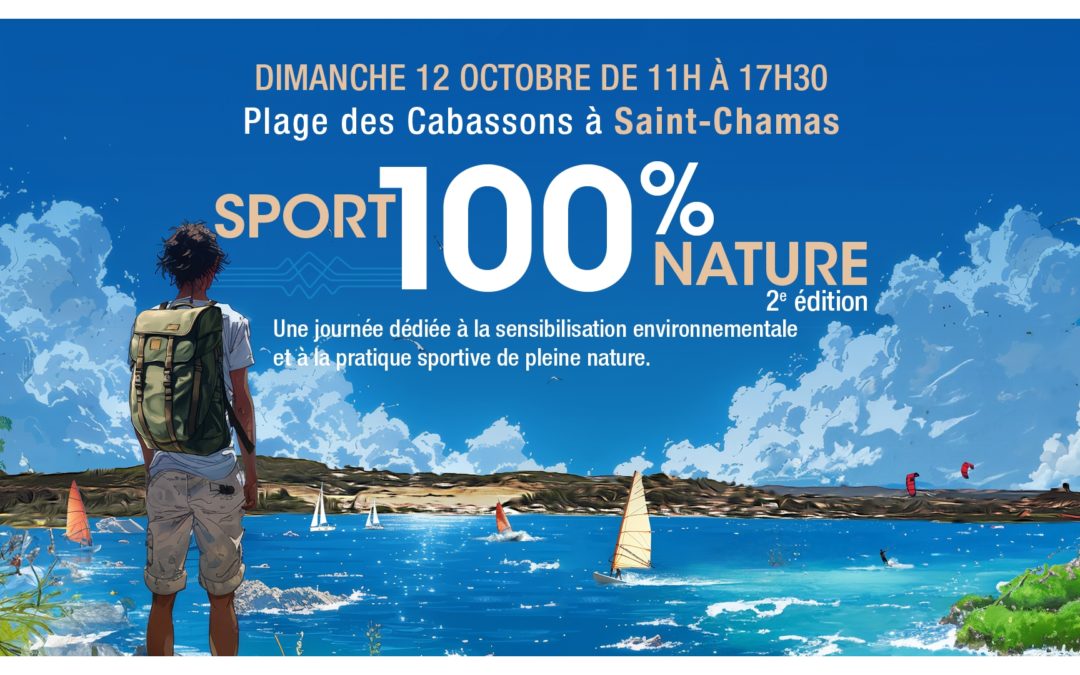 Sport 100% nature”, un événement festif et familial dédié à la sensibilisation aux enjeux environnementaux et aux sports de pleine nature.