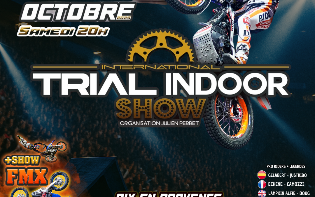 Trial Indoor à l’Arena du Pays d’Aix !