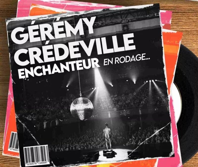 Geremy Credeville – Enchanteur