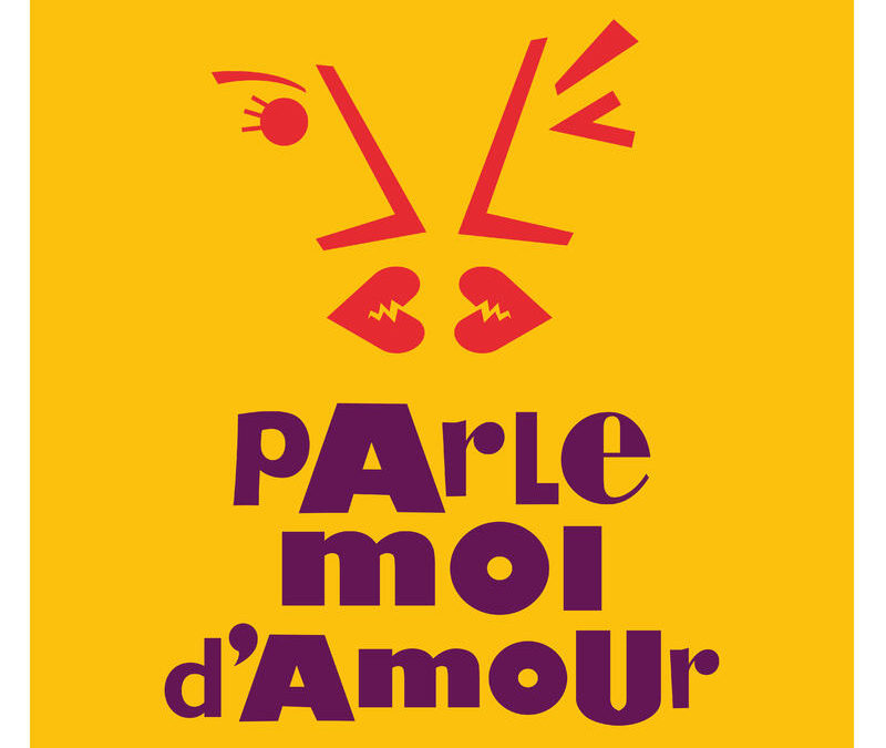 PARLE MOI D’AMOUR