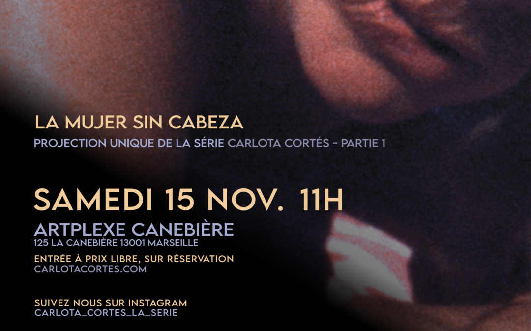 La Mujer Sin Cabeza – Série tournée au film super 8