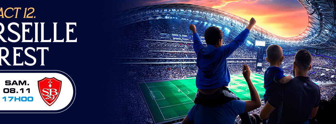 OM – Brest au Vélodrome samedi !