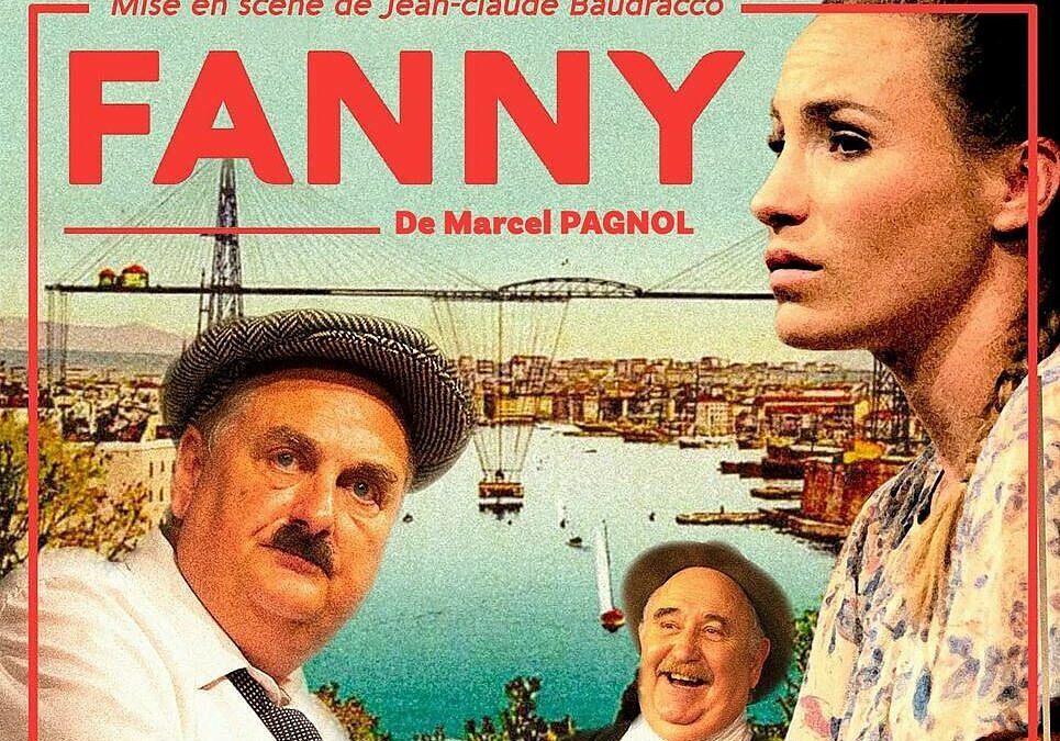 Fanny de Marcel Pagnol à l’Odéon à Saint- Victoret vendredi soir !