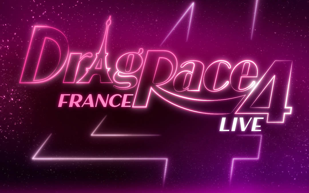 DRAG RACE FRANCE LIVE – SAISON 4