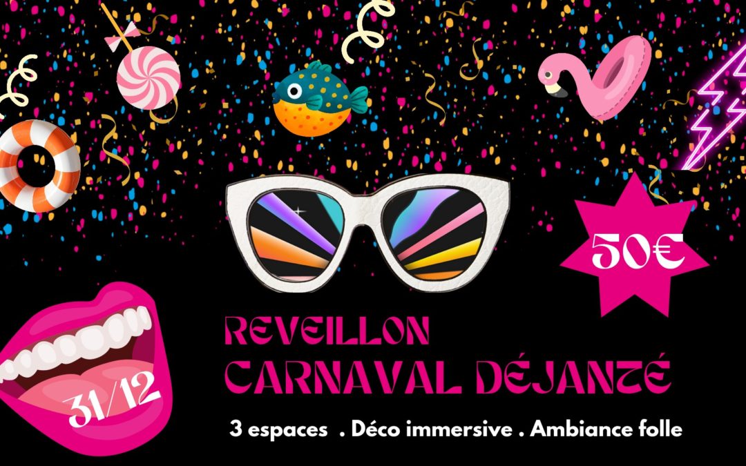 Réveillon – Carnaval déjanté
