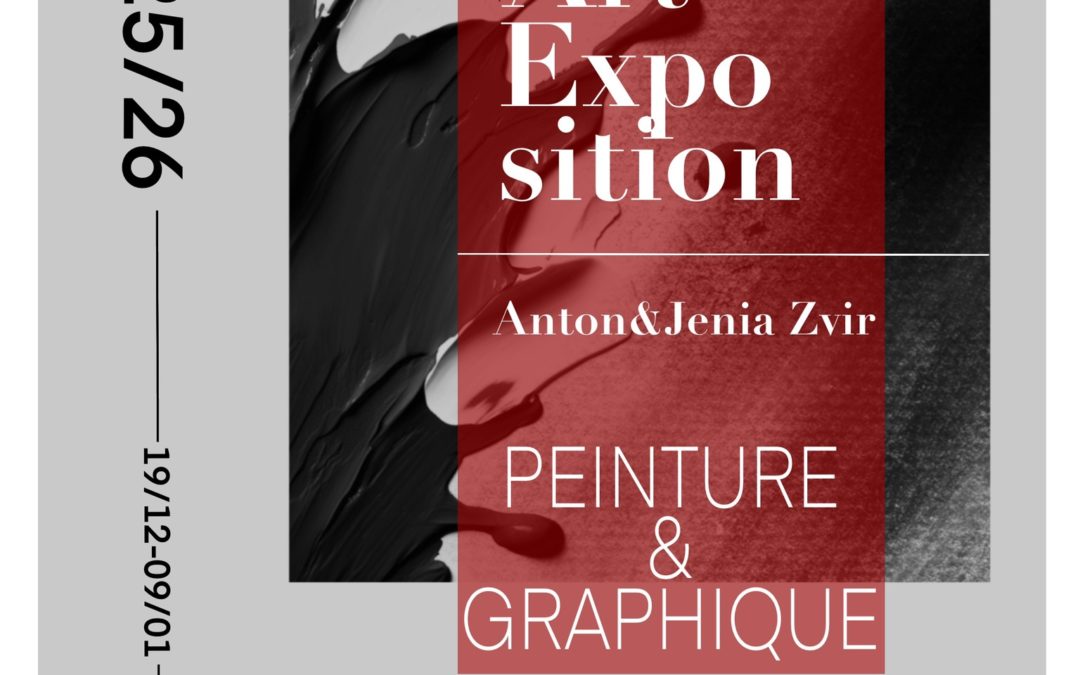 Jenia et Anton ZVIR – L’Âme Slave à Marseille.   Exposition Décembre 2025 – Peinture et Graphique.