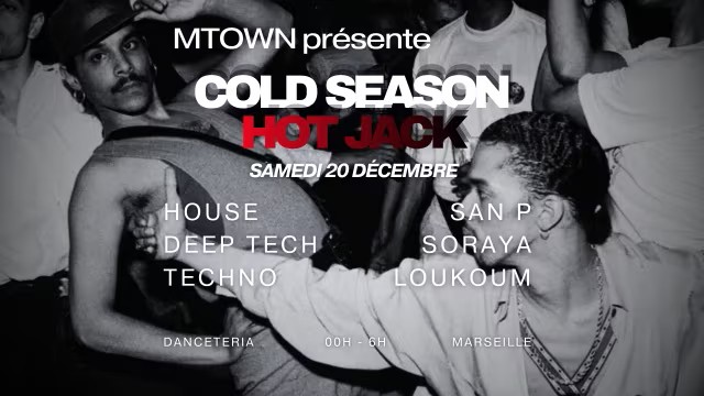 Mtown Présente: Cold Season – Hot Jack @ Danceteria