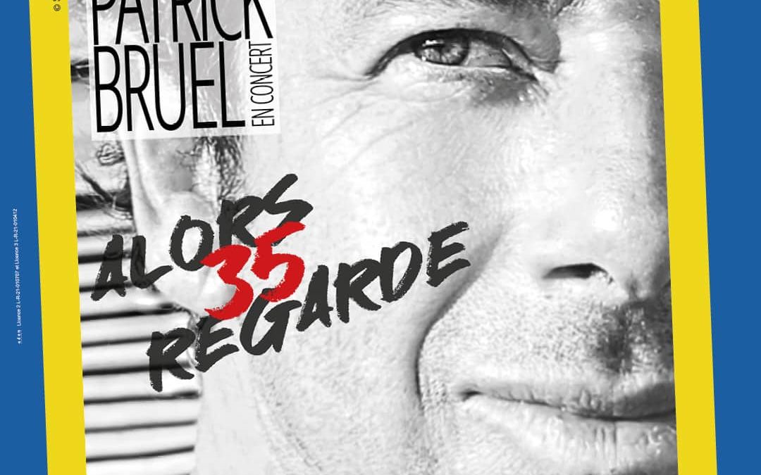 PATRICK BRUEL – ALORS REGARDE 35 – VAISON FESTIVALS
