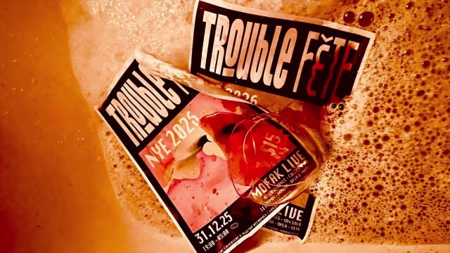 Trouble Fête – NYE 2026