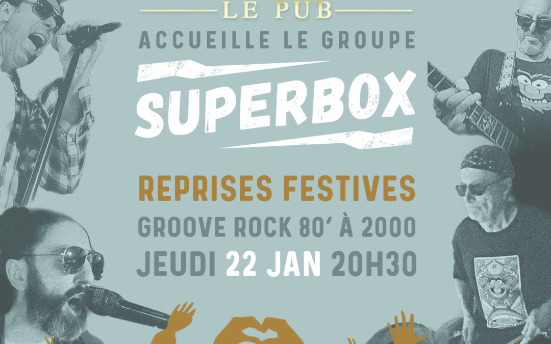 SUPERBOX – reprises festives / Concert chez Emile – le pub