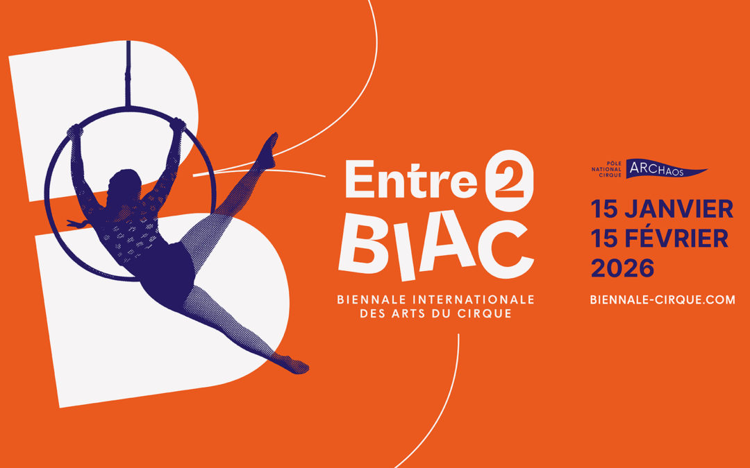 Entre 2 Biac : Festival des arts du cirque !