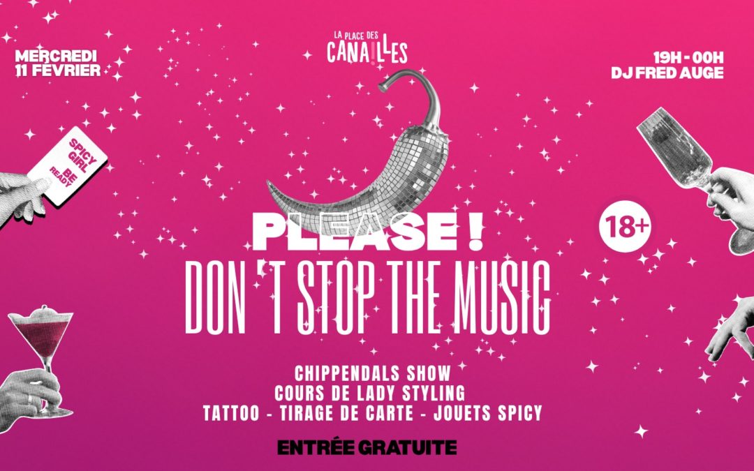 Please ! Don&rsquo;t Stop the Music – SPICY PARTYYYY