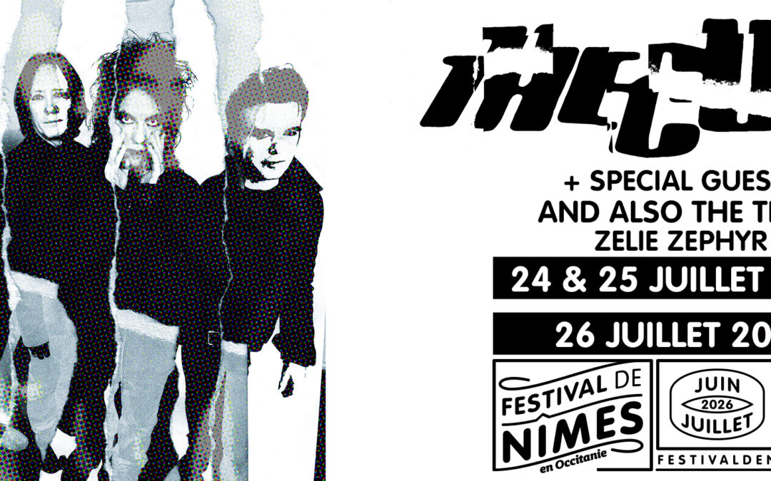 THE CURE au festival de Nîmes