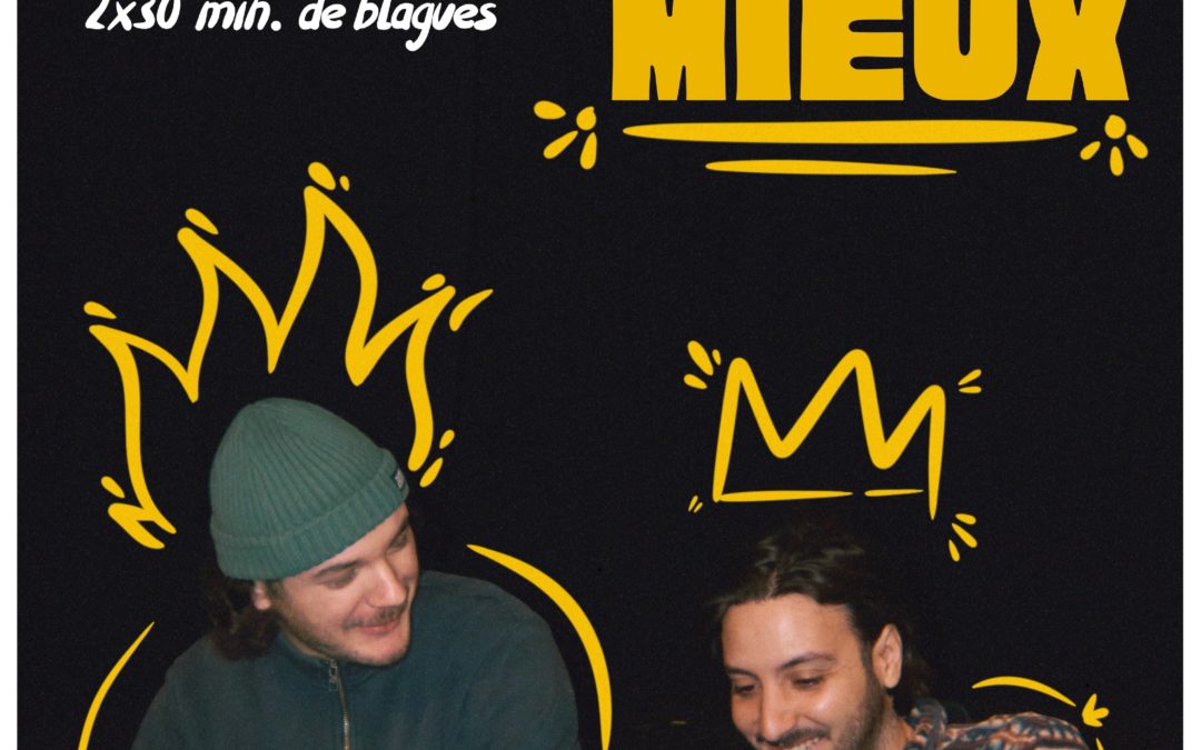 Tellement Mieux – Un spectacle de Stand Up – 27/01