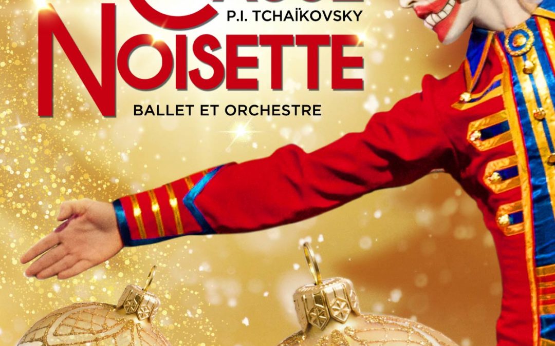CASSE NOISETTE Le Ballet et Ochestre classique